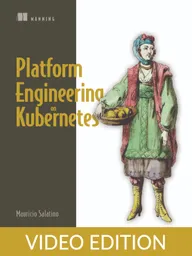 Platform Engineering on Kubernetes Video Edition